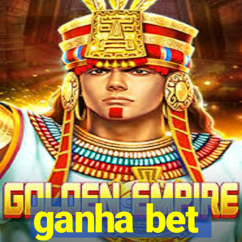 ganha bet